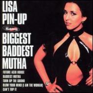 Lisa Pin Up/Biggest Baddest Mutha