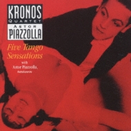 Five Tango Sensations: Piazzolla(Bandoneon)Kronos Q