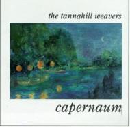 Tannahill Weavers/Capernaum