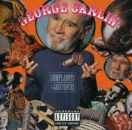 George Carlin/Complaints And Grievances