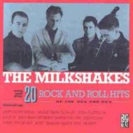 Milkshakes/20 Rock And Roll Hits