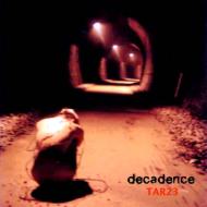 Tar 23/Decadence