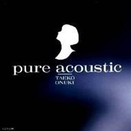 pure acoustic : 大貫妙子 | HMV&BOOKS online - TOCT-9690