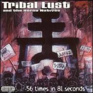 Tribal Lust  The Horny Native/Fifty Six Times
