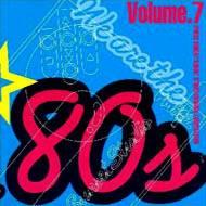 We Are The 80s Vol 7 | HMVu0026BOOKS online - TOCP-50054