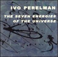 Ivo Perelman/Seven Energies Of The Universe