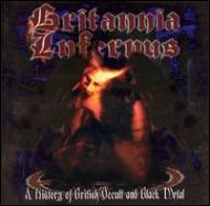 Britannia Infernus -A Historyof British Occult & Black Metal