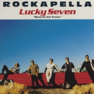 Rockapella/Lucky Seven