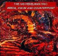 Ivo Perelman/Seeds Vision And Counterpoint