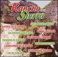 Del Rancho A La Sierra