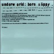 Born Slippy : Underworld | HMV&BOOKS online - 8745
