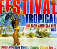 Festival Tropical -100 Latinamerican Hits