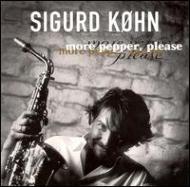 Sigurd Kohn/More Pepper Please