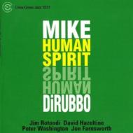 Mike Dirubbo/Human Spirit