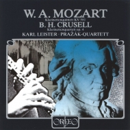 Mozart Clarinet Quintet, Crusell Clarinet Quartet No.2 : Karl Leister(Cl)Prazak Quartet