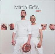 Martini Brothers/Play