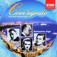 Neapolitan Songs: Di Stefano, Corelli, Gigli, Schipa