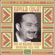 Xavier Cugat/Oner Two Three Kick - Originalrecordings 1933-1942
