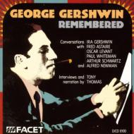 ガーシュウィン（1898-1937）/George Gershwin Remembered