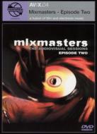 Mixmasters -Episode Two