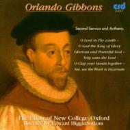 ギボンズ、オーランド（1583-1625）/Second Service And Anthems： Higginbottom /