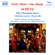 シュッツ(1585-1672)/The Christmas Story： Summerly / Oxford Camerata Etc