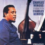 Charles Mingus/Mingus Presents Mingus