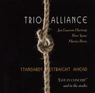 Trio Alliance/Standards Straight Ahead