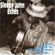 Sleepy John Estes/I Ain't Gonna Be Worried No Mo