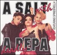 Salt With A Deadly Pepa