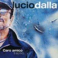 Lucio Dalla/Caro Amico Ti Scrivo