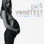 Antonello Venditti/Il Coraggio E L'amore (Best Vol.2)