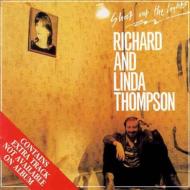 Richard Thompson / Linda Thompson/Shoot Out The Lights