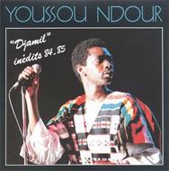 Youssou N'dour/Djamil Inedits 84-85