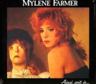 Ainsi Soit Je : Mylene Farmer (ミレーヌ・ファルメール