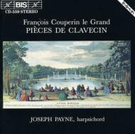 クープラン、フランソワ（1668-1733）/Pieces De Clavecin： Payne