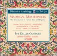 Madrigal Masterpieces-renaissance In France, Italy & England: Deller Consort