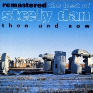 Remastered The Best Of Steelydan Then And Now