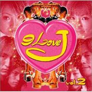 9 Love J Cd Vol 2 -Dance Infinity Presents