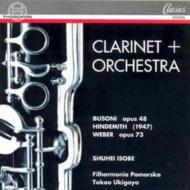 Clarinet Concerto: 磯部周平(Cl)浮ヶ谷孝夫 / Filharmonia Pomorska +