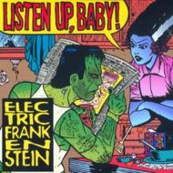 Electric Frankenstein/Listen Up Baby