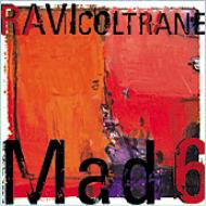 Ravi Coltrane/Mad 6