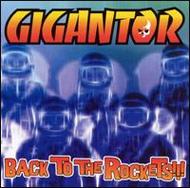 Gigantor/Back To The Rockets