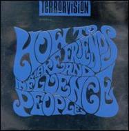 Terrorvision/How To Make Friends And Influence