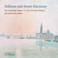 羧ʥ˥Х/Stillness And Sweet Harmony Rutter / Cambridge Singers