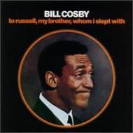Bill Cosby/To Russell My Brother