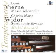 Messe Solennelle,Symphonie Romane: Bouvard(Org),Suhubiette,Les Elements Chamber Choir
