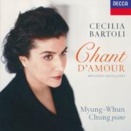 Cant D'amour-french Songs: Bartoli(Ms)Chung Myung-whun(P)
