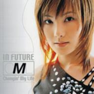 イン フューチャー : Changin' My Life | HMVu0026BOOKS online - TOCT-4481