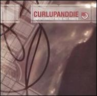 Curlupanddie/Unfortunately We're Not Robots